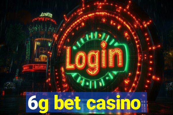 6g bet casino